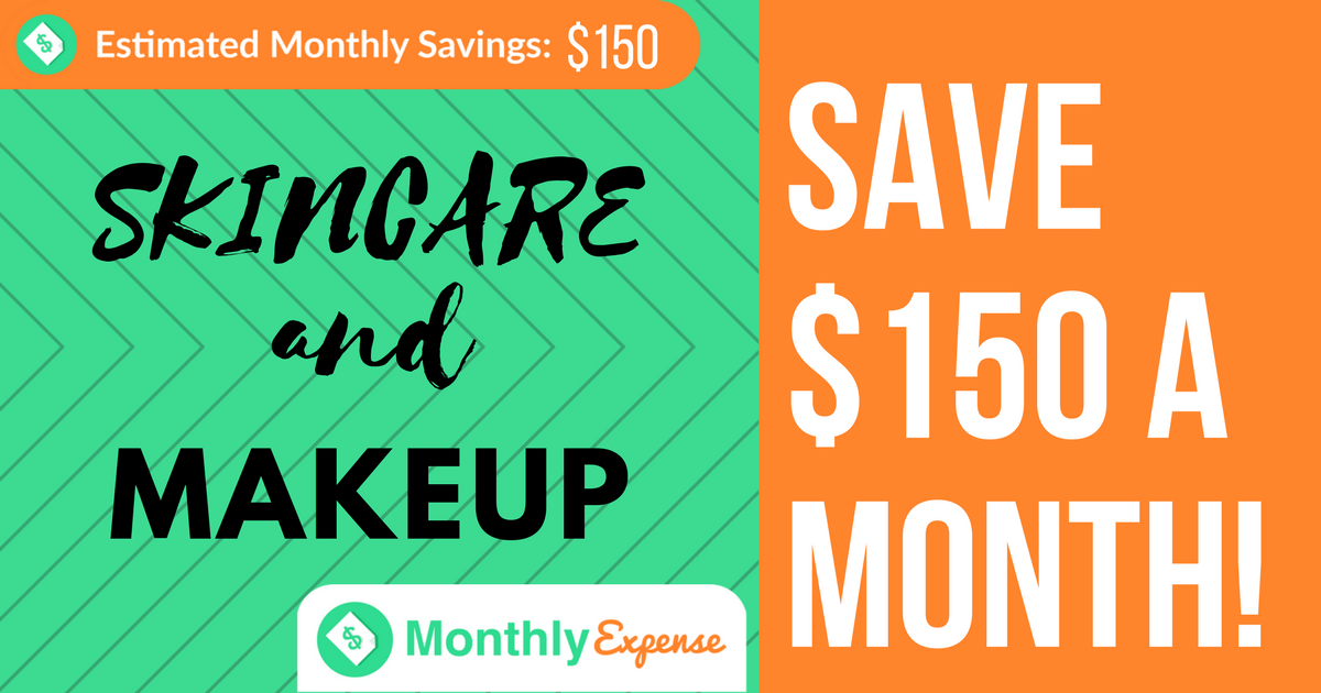 Stunning Skincare and Makeup Tips to Help You Save $150 a Month!