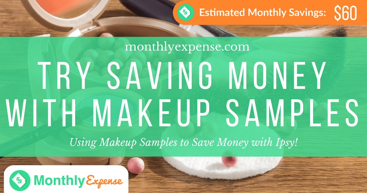 Using Makeup Samples to Save Money with Ipsy