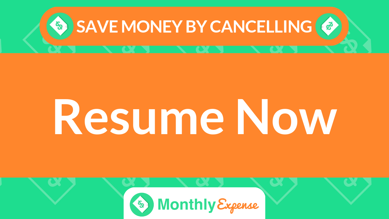 Save Money By Cancelling Resume Now Monthly Expense