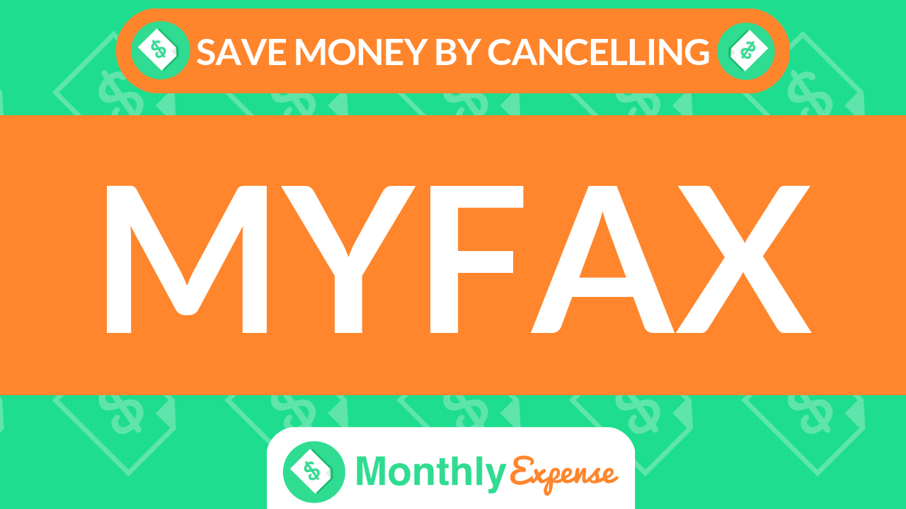 Save Money By Cancelling MyFax