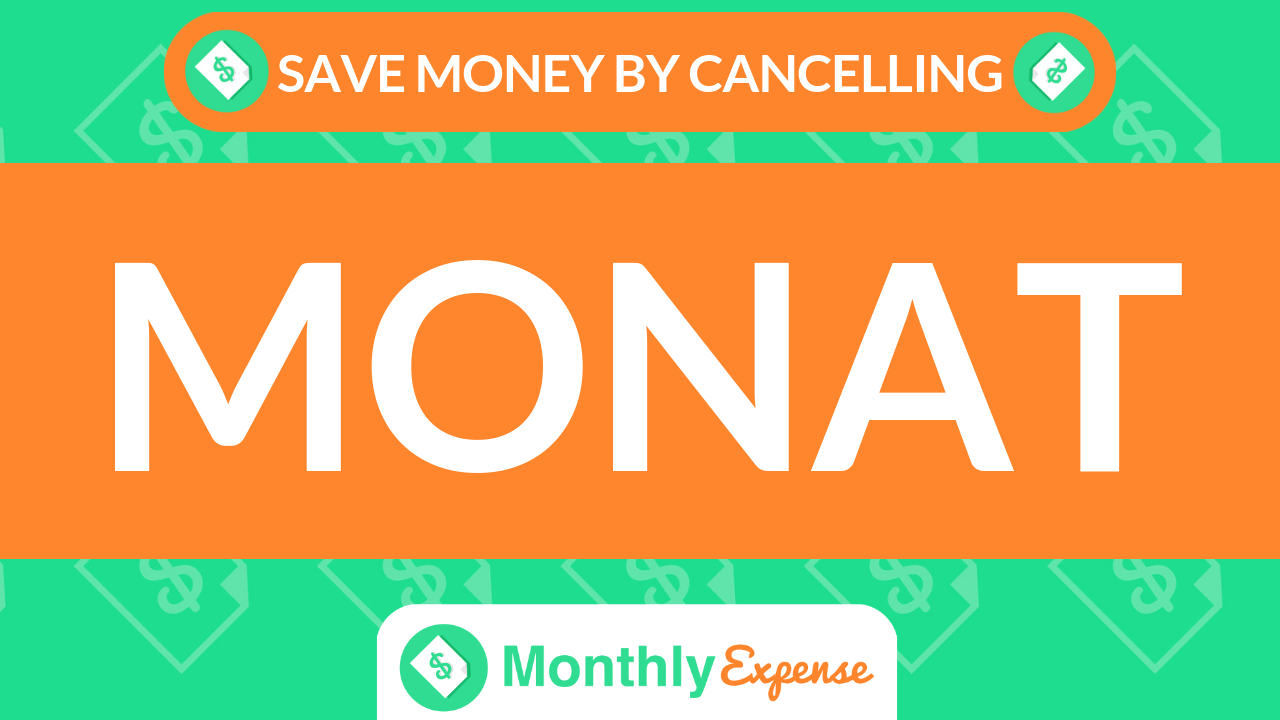 Save Money By Cancelling Monat