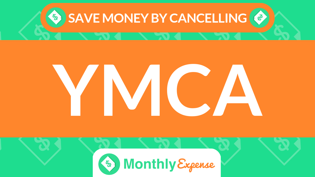 Save Money By Cancelling YMCA