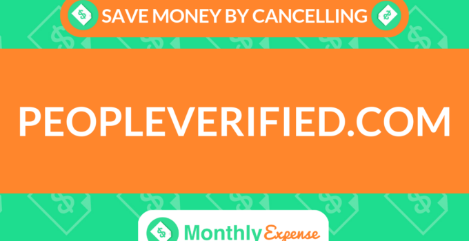 Save Money By Cancelling PeopleVerified.com