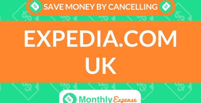 Save Money By Cancelling Expedia.com UK