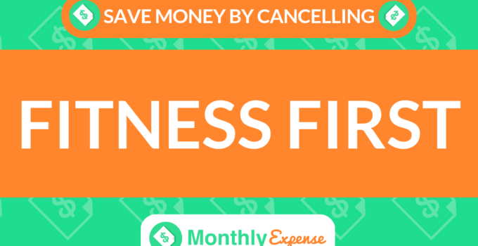 Save Money By Cancelling Fitness First