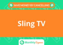 Save Money By Cancelling Sling TV