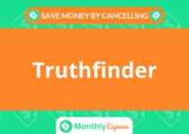 Save Money By Cancelling Truthfinder
