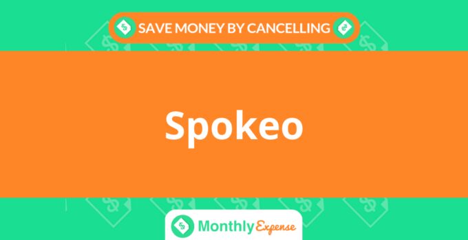 Save Money By Cancelling Spokeo