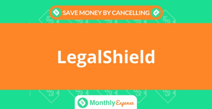 Save Money By Cancelling LegalShield