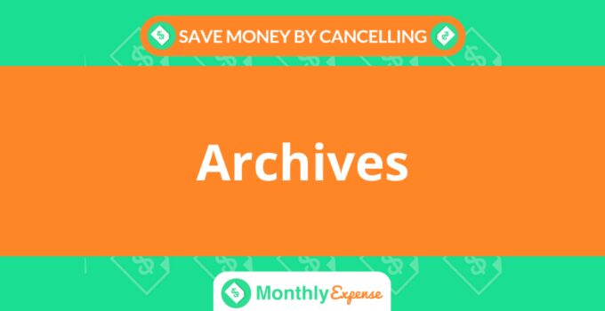 Save Money By Cancelling Archives