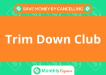 Save Money By Cancelling Trim Down Club