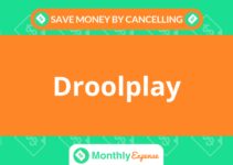 Save Money By Cancelling Droolplay