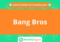 Save Money By Cancelling Bang Bros