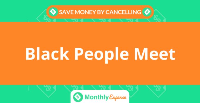 Save Money By Cancelling Black People Meet