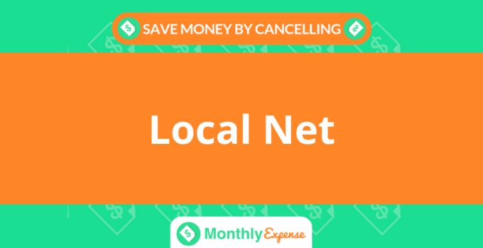 Save Money By Cancelling Local Net