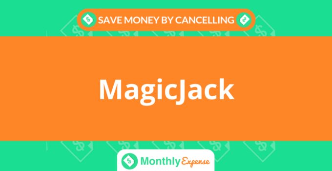Save Money By Cancelling MagicJack