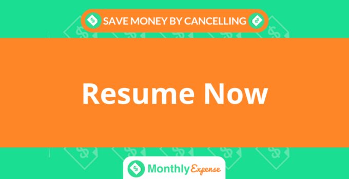 Save Money By Cancelling Resume Now