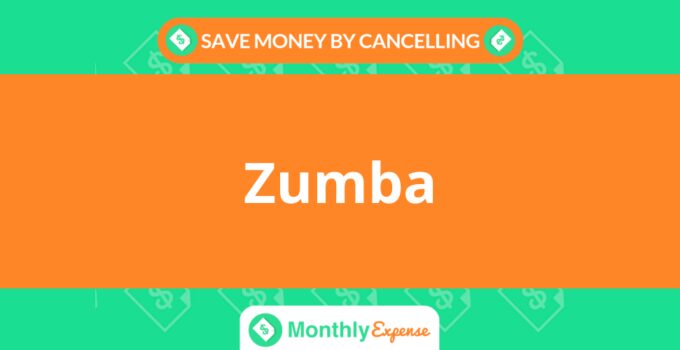 Save Money By Cancelling Zumba