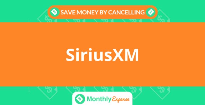 Save Money By Cancelling SiriusXM