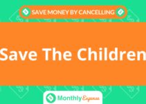 Save Money By Cancelling Save The Children