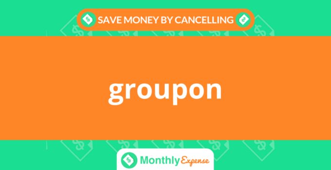 Save Money By Cancelling groupon