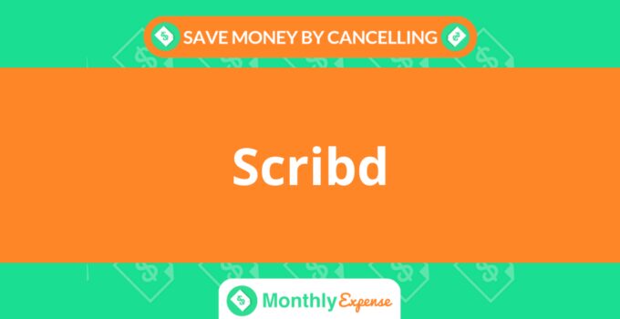 Save Money By Cancelling Scribd