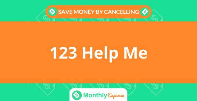 Save Money By Cancelling 123 Help Me