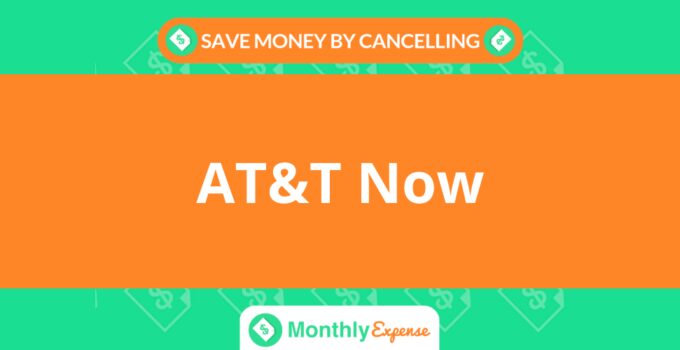 Save Money By Cancelling AT&T Now