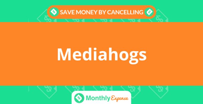 Save Money By Cancelling Mediahogs