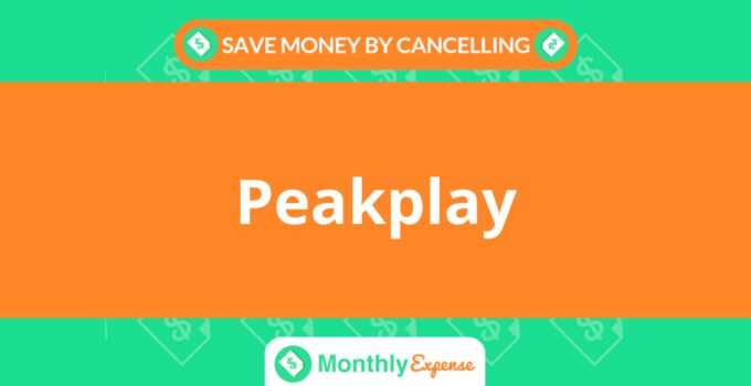 Save Money By Cancelling Peakplay