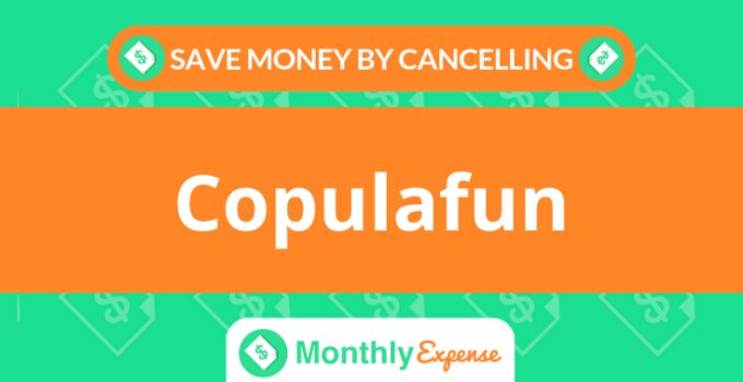 Save Money By Cancelling Copulafun
