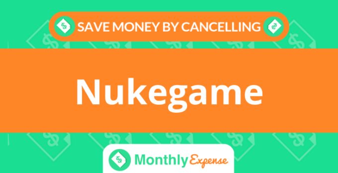 Save Money By Cancelling Nukegame