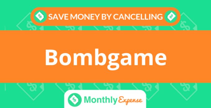 Save Money By Cancelling Bombgame