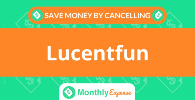 Save Money By Cancelling Lucentfun