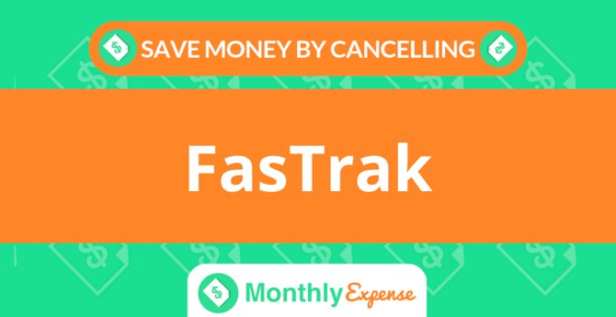 Save Money By Cancelling FasTrak