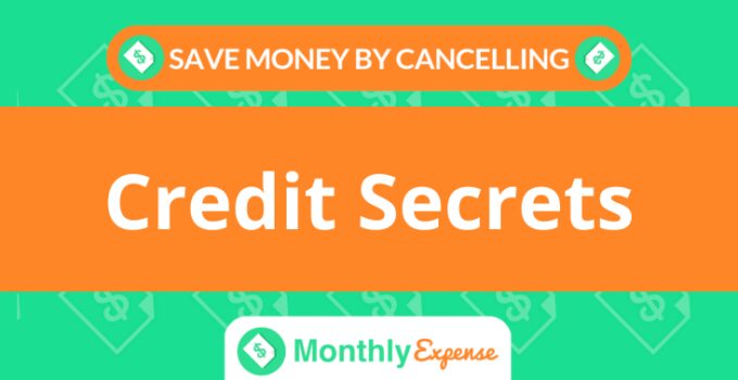 Save Money By Cancelling Credit Secrets