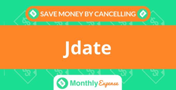 Save Money By Cancelling Jdate