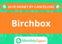 Save Money By Cancelling Birchbox