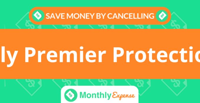 Save Money By Cancelling Ally Premier Protection