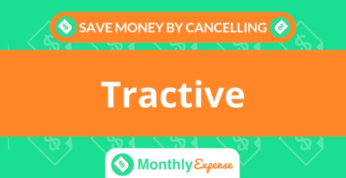 Save Money By Cancelling Tractive