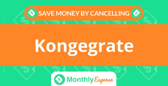 Save Money By Cancelling Kongegrate