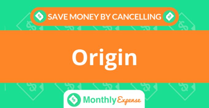 Save Money By Cancelling Origin
