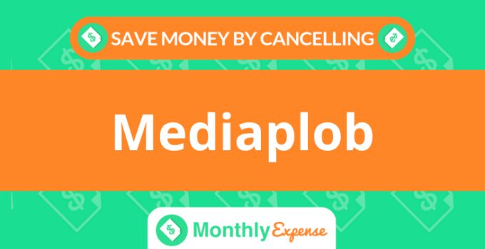 Save Money By Cancelling Mediaplob