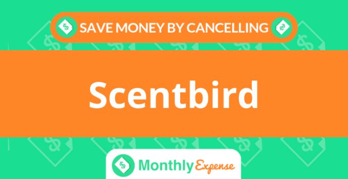Save Money By Cancelling Scentbird
