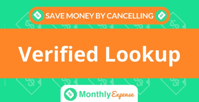 Save Money By Cancelling Verified Lookup
