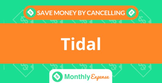 Save Money By Cancelling Tidal
