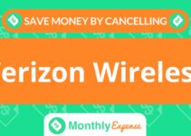 Save Money By Cancelling Verizon Wireless Save Money By Cancelling Verizon Wireless
